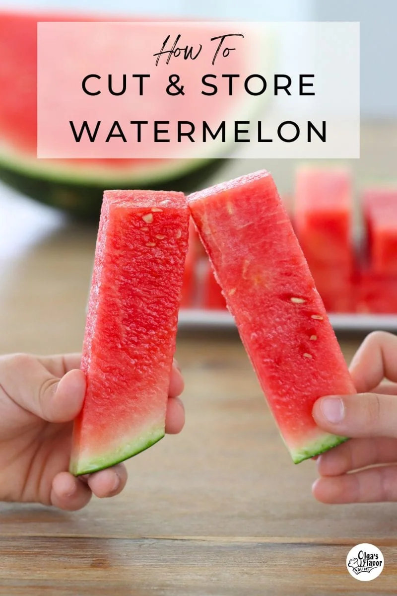 The best way to cut watermelon and the best way to store watermelon